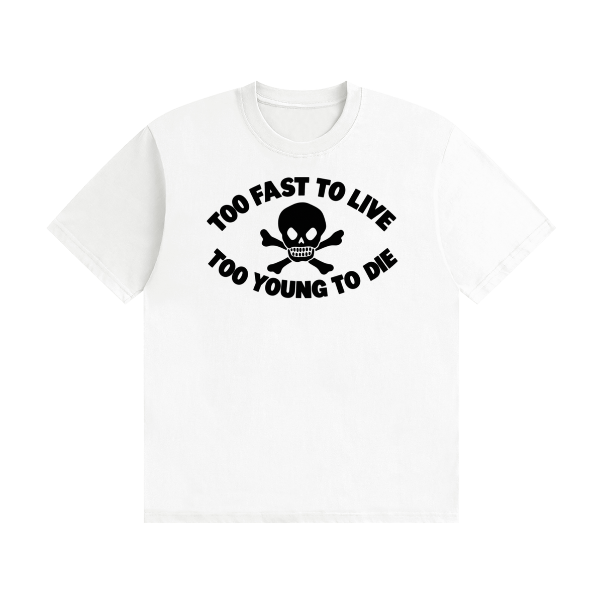 Too Young To Die Cotton T-Shirt